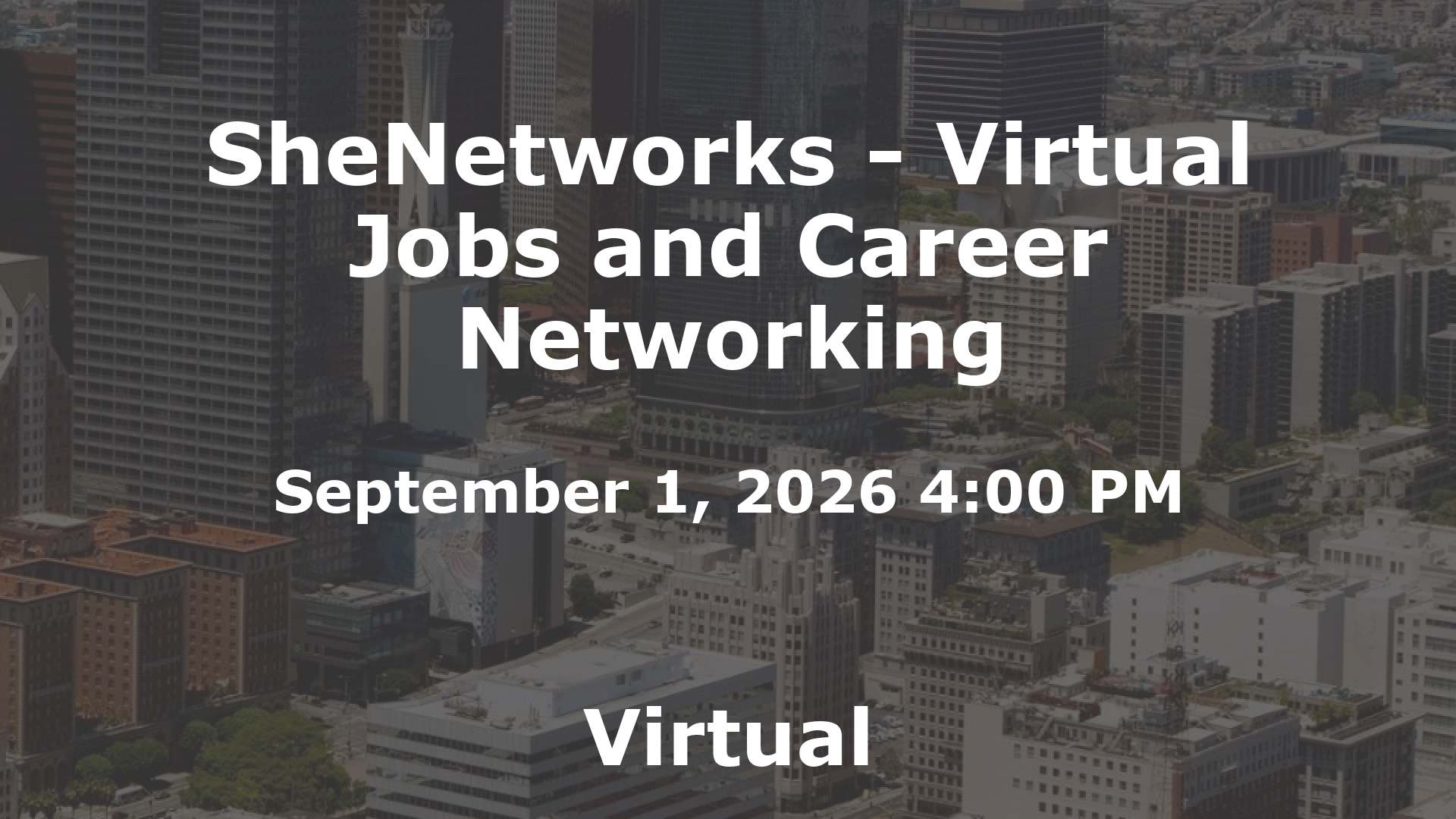 SheNetworks - Virtual Jobs and Career Networking event image